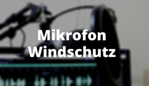 Mikrofon Windschutz